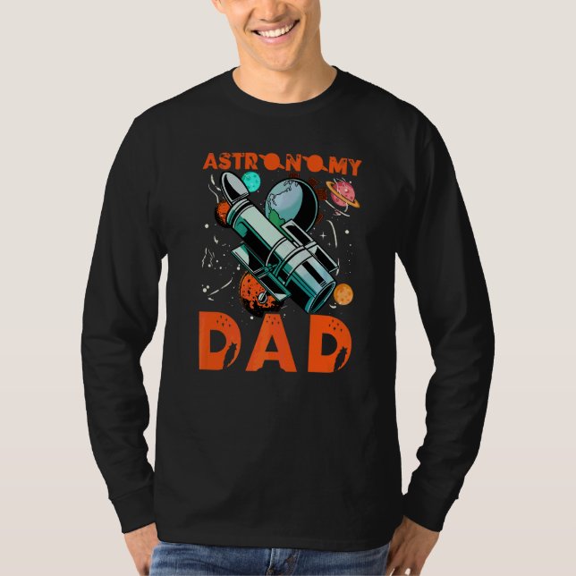 Astronomy Dad T-Shirt (Front)