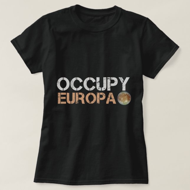Astronomy Lover Occupy Europa Jupiter Moon Solar S T-Shirt (Design Front)
