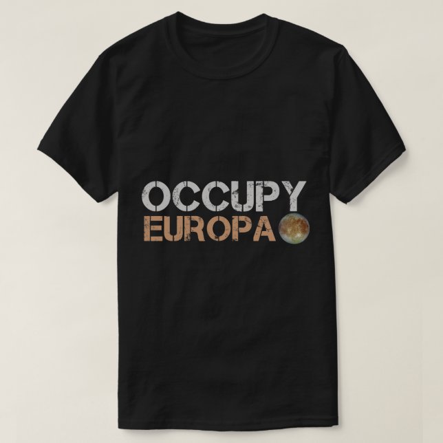 Astronomy Lover Occupy Europa Jupiter Moon Solar S T-Shirt (Design Front)