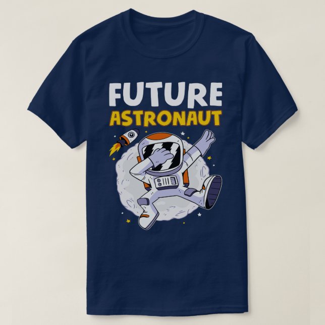 Astronomy Lover Universe Rocket Dabbing Future Ast T-Shirt (Design Front)