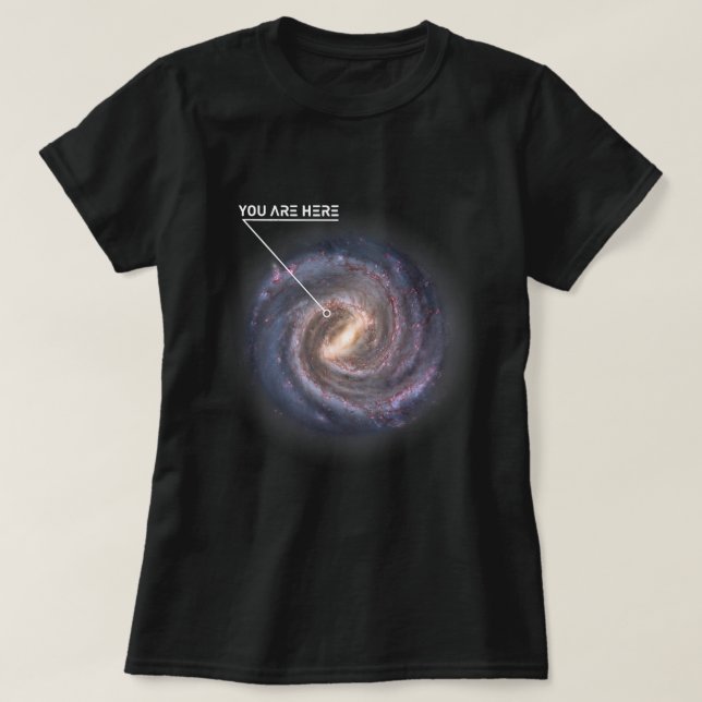 Astronomy Lover You Are Here Galaxy Astronomy Milk T-Shirt (Design Front)