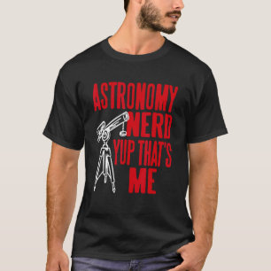 Astronomy Nerd Yup That's Me Retro Present T-Shirt