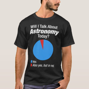 Astronomy Space Obsessed T-Shirt