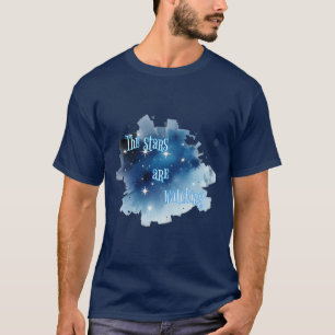 Astronomy : The stars are watching. T-Shirt