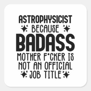 Astrophysicist Square Sticker
