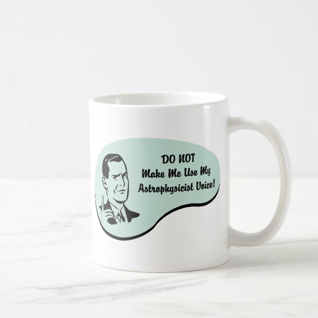 Astrophysicist Voice Coffee Mug (Right)