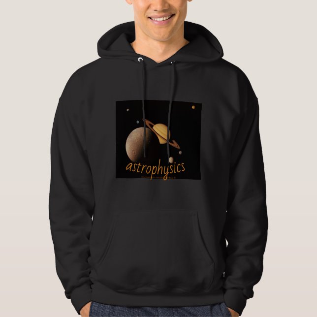 "Astrophysics- Enceladus, & moons orbiting Saturn" Hoodie (Front)