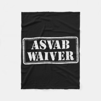 Asvab Waiver Military Veteran Humour Funny Asvab W Fleece Blanket