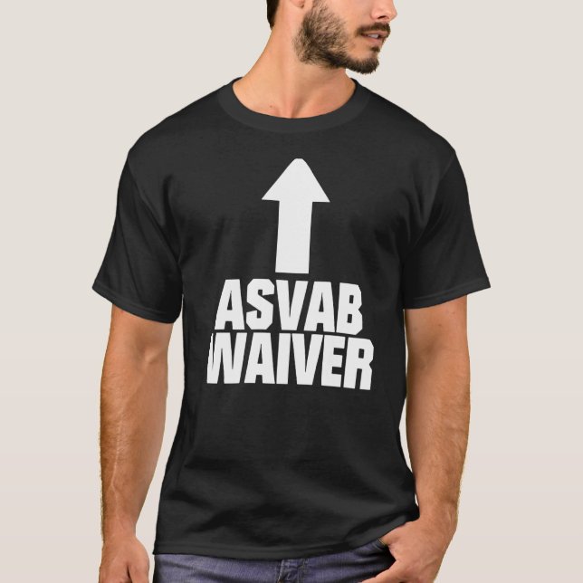 ASVAB Waiver T-Shirt (Front)