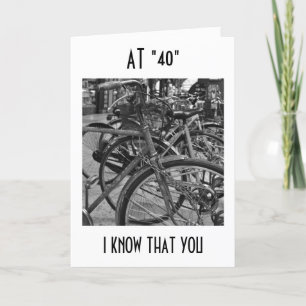 AT "40" ENJOY THE RIDE BIRTHDAY WISHES CARD