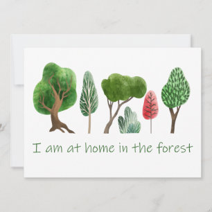 At Home in the Forest Inspirational Quote  Card