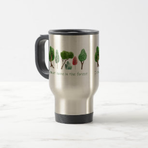 At Home in the Forest Inspirational Quote Travel Mug