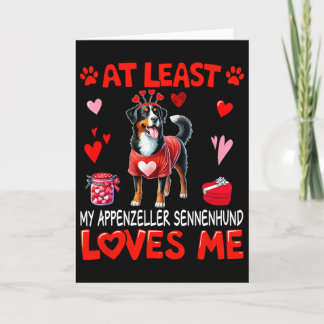 At Least Appenzeller Sennenhund Loving Me Valentin Card