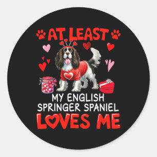 At Least English Springer Spaniel Loving Me Valent Classic Round Sticker