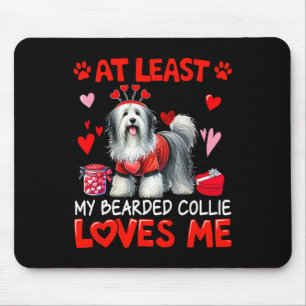 At Least My Bearded Collie Loving Me Valentine's S Mouse Mat