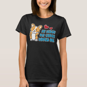 At Least My Corgi Loves Me Cute  Winking Corgi Pup T-Shirt