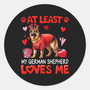 At Least My German Shepherd Loving Me Valentine's Classic Round Sticker