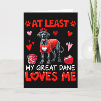 At Least My Great Dane Loving Me Valentine's Singl Card