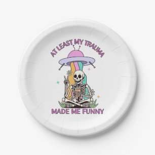 At Least My Trauma Made Me Funny Paper Plate