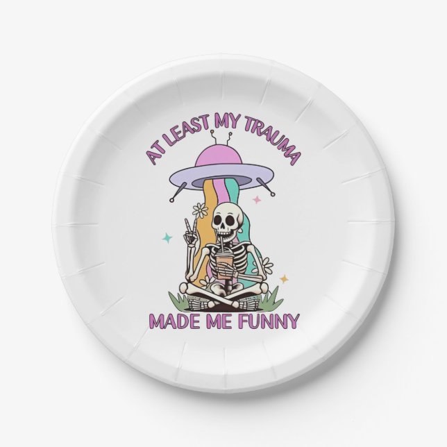 At Least My Trauma Made Me Funny  Paper Plate (Front)