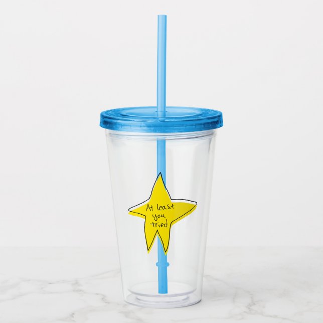 At Least You Tried - Yellow Star Acrylic Tumbler (Front)