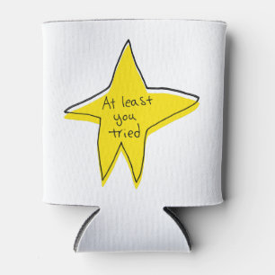 At Least You Tried - Yellow Star Can Cooler