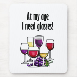 At My Age I Need Glasses! Mouse Mat