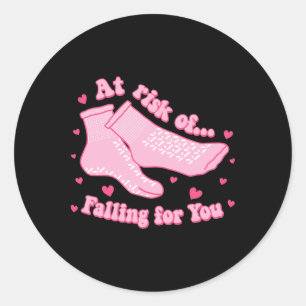 At Risk Of Falling For You Non Slip Socks Nurse Va Classic Round Sticker