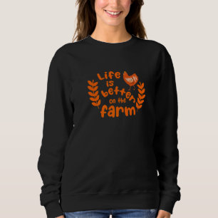 At The Farm Agriculture Tractor Driving Farm 1 Sweatshirt