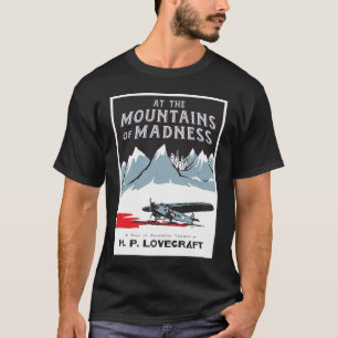 At The Mountains Of Madness T-Shirt