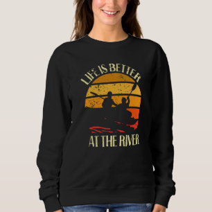 at the river kayak sweatshirt