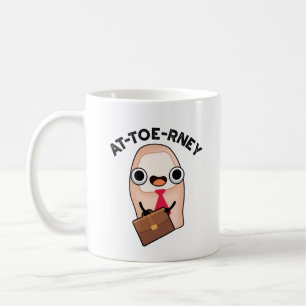 At-toe-rney Funny Attorney Toe Pun Coffee Mug