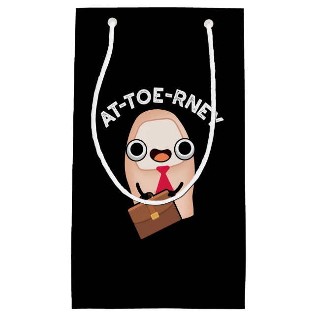At-toe-rney Funny Attorney Toe Pun Dark BG Small Gift Bag (Front)