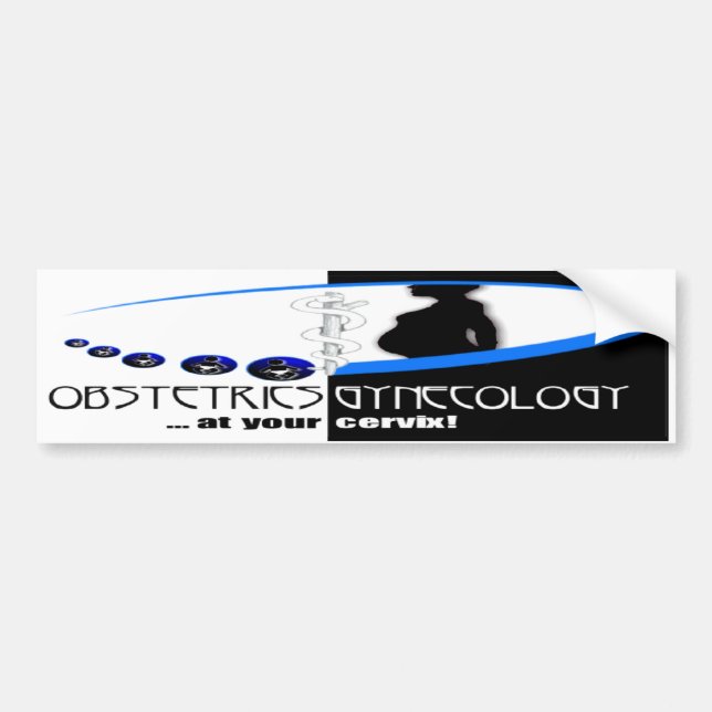 AT YOUR CERVIX - OB / GYN (GYNECOLOGIST HUMOR) BUMPER STICKER (Front)