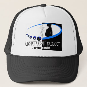 AT YOUR CERVIX - OB / GYN (GYNECOLOGIST HUMOR) TRUCKER HAT