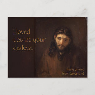 At your darkest CC0407 Rembrandt Jesus Postcard