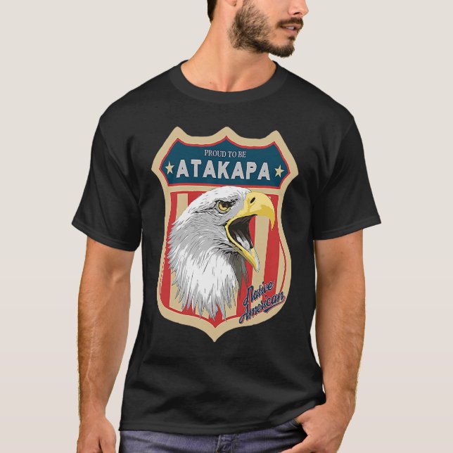 Atakapa Tribe Native American Indian Pride Respect T-Shirt (Front)