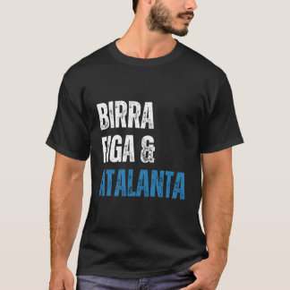 Atalanta Birra Figa Divertente Sono Un Uomo Sempli T-Shirt