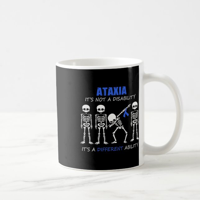 Ataxia It's Not A Disability Dabbing Skeleton  Coffee Mug (Right)