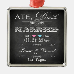 Ate, Drank and Got Married Christmas Keepsake Metal Tree Decoration
