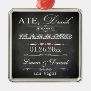 Ate, Drank and Got Married Christmas Keepsake Metal Tree Decoration