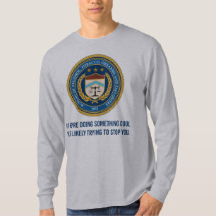 ATF Doing Something Cool Shirt
