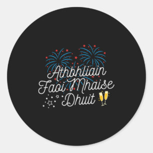 Athbhliain Faoi Mhaise Dhuit Irish New Years Classic Round Sticker