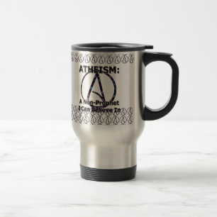 Atheism: A Non-Prophet I Can Believe In Travel Mug