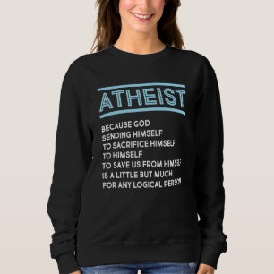 Atheism Anti Religion Men Women Sweatshirt