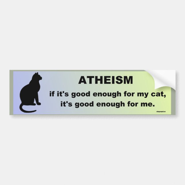 atheism bumper sticker (Front)