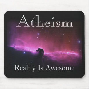 Atheism, Reality is awesome Mouse Mat