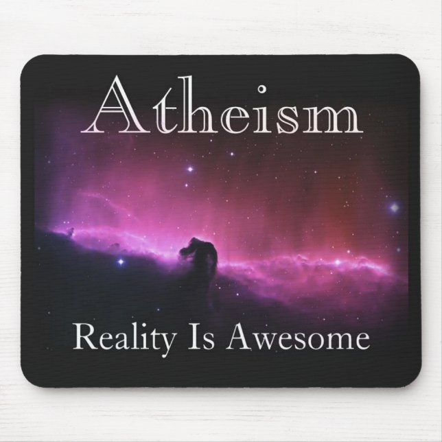 Atheism, Reality is awesome Mouse Mat (Front)