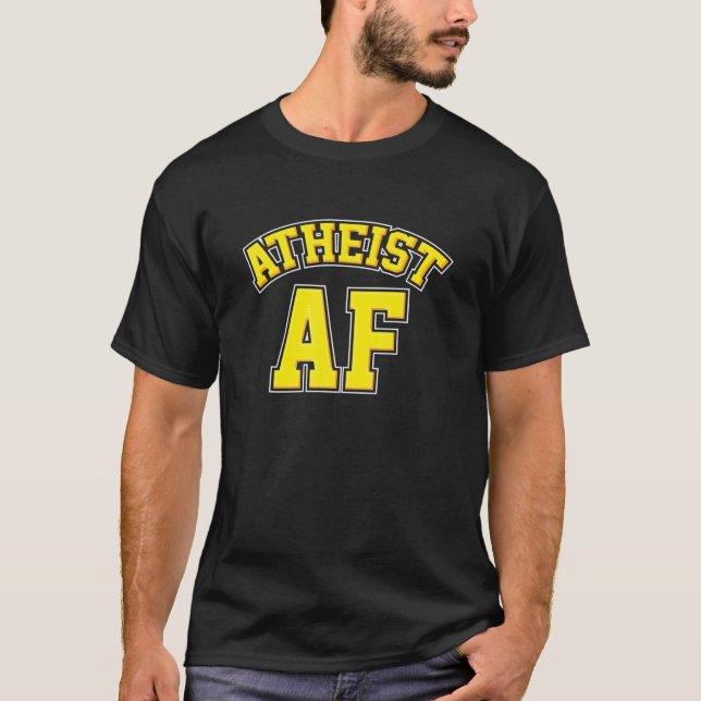 Atheist : Atheist AF Evolution Atheism Gift T-Shirt (Front)