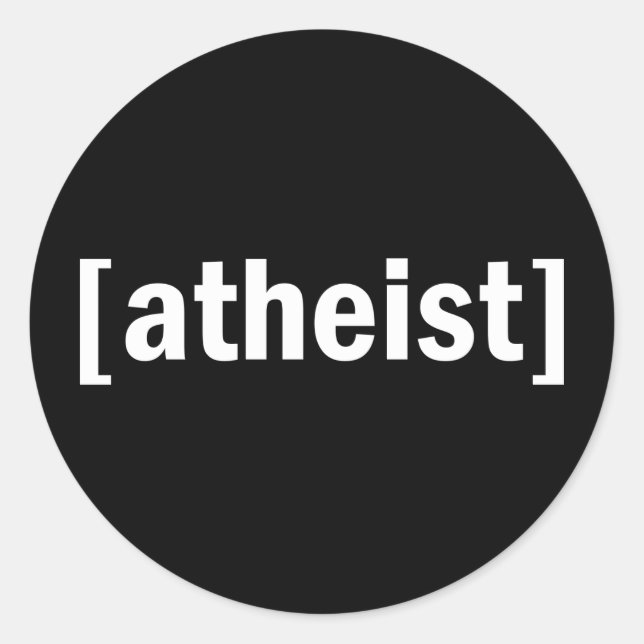 [atheist] classic round sticker (Front)